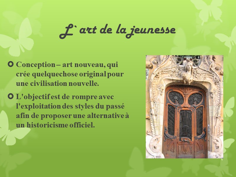 L`art de la jeunesse  Conception – art nouveau, qui crée quelquechose original pour